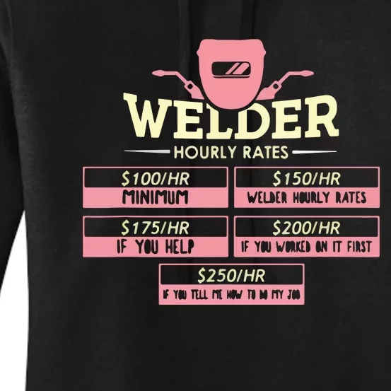 Welder Hourly Rate Funny Welding Welder Women's Pullover Hoodie