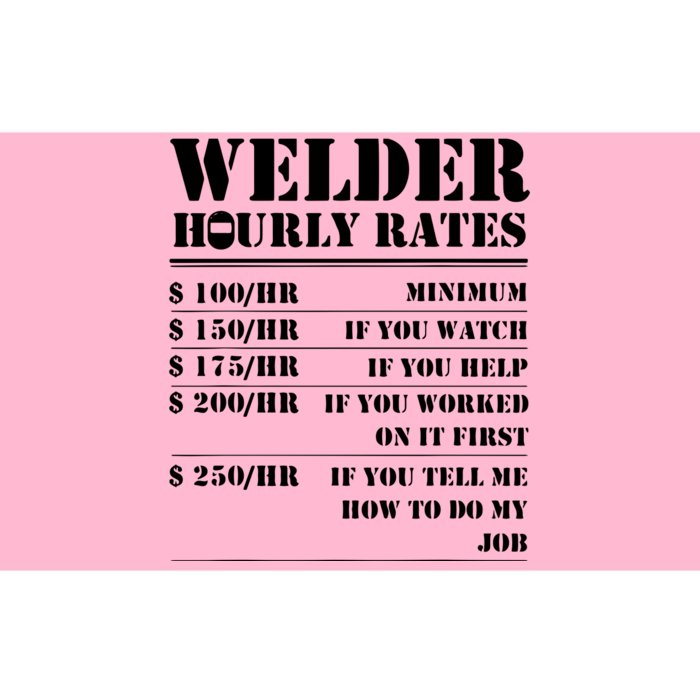 Welder Hourly Rate Funny Welding Bumper Sticker