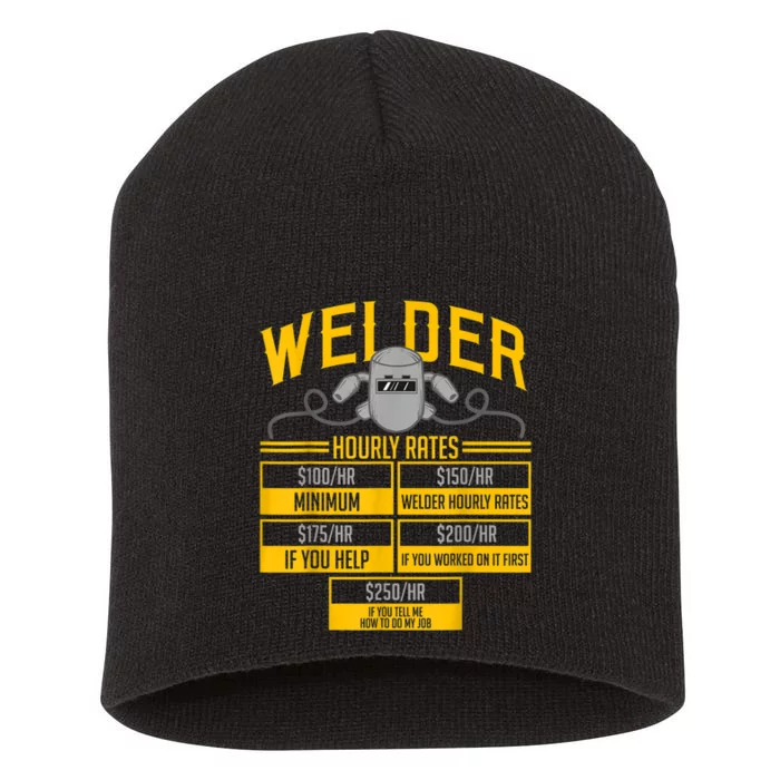 Welder Hourly Rate Funny Welding Gift For Hard Worker Welder Short Acrylic Beanie