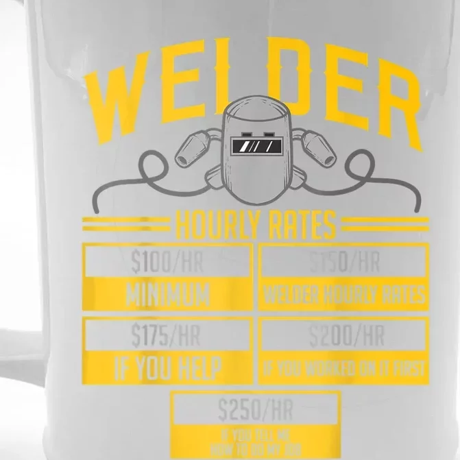 Welder Hourly Rate Funny Welding Gift For Hard Worker Welder Front & Back Beer Stein