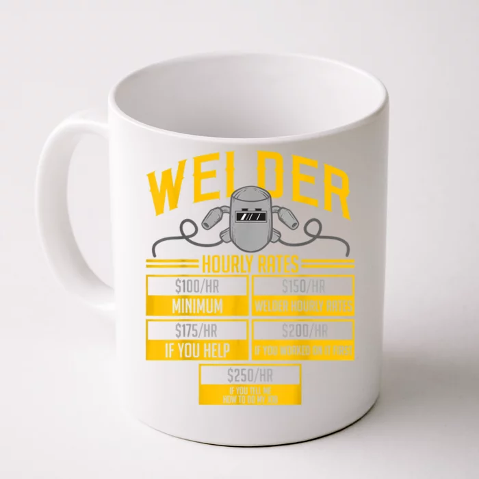 Welder Hourly Rate Funny Welding Gift For Hard Worker Welder Front & Back Coffee Mug