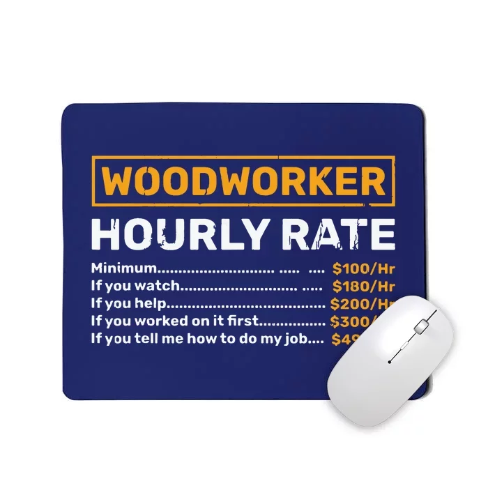 Woodworker Hourly Rate Woodworking Mousepad