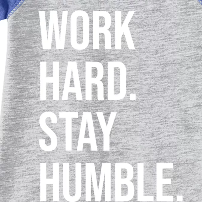 Work Hard Stay Humble Gym Motivational Funny Gift Infant Baby Jersey Bodysuit