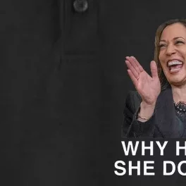 Why HasnT She Done It Funny Kamala Harris Trump 2024 Quote Dry Zone Grid Performance Polo