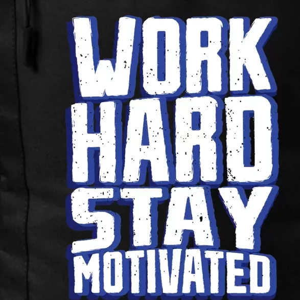 Work Hard Stay Motivated Daily Commute Backpack