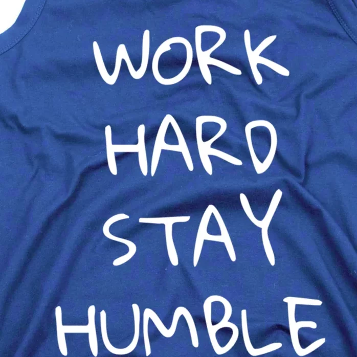 Work Hard Stay Humble For Entrepreneur Businessperson Cute Gift Tank Top