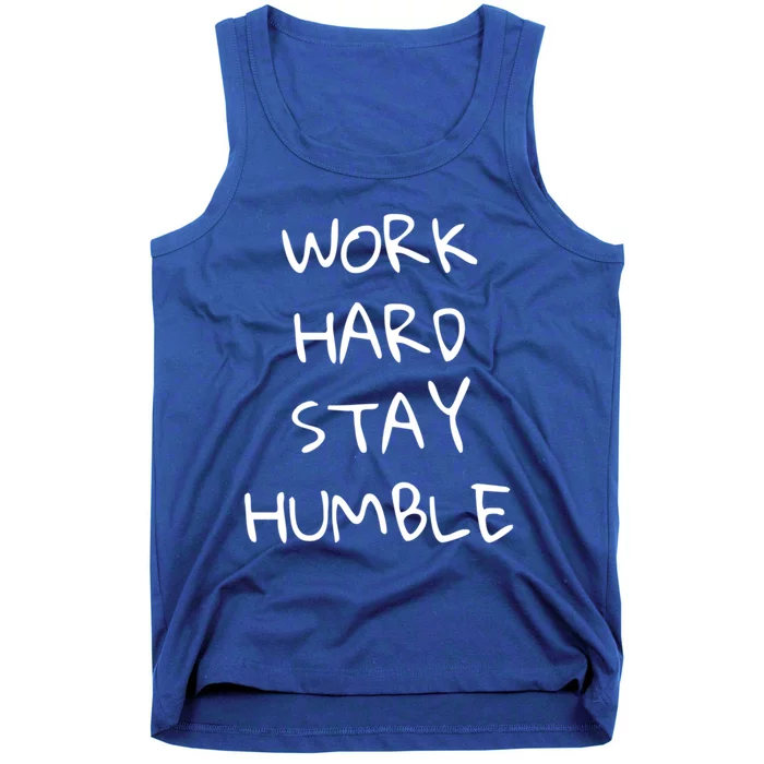 Work Hard Stay Humble For Entrepreneur Businessperson Cute Gift Tank Top