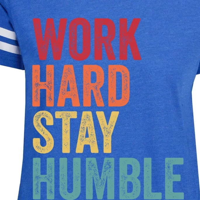 Work Hard Stay Humble Motivational Quote Gift Enza Ladies Jersey Football T-Shirt