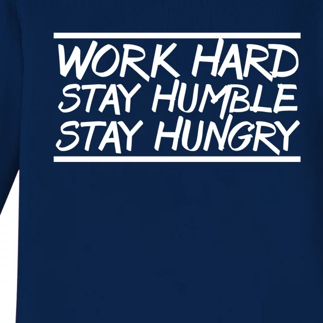 Work Hard Stay Humble And Hungry Elite Athlete Team Gift Baby Long Sleeve Bodysuit