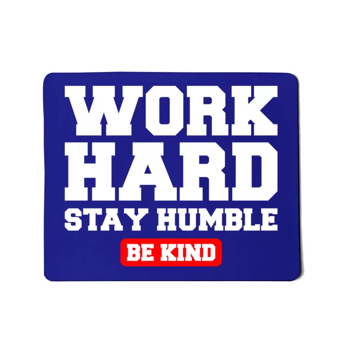 Work Hard Stay Humble Fitness Gym Workout Weightlifting Gift Mousepad