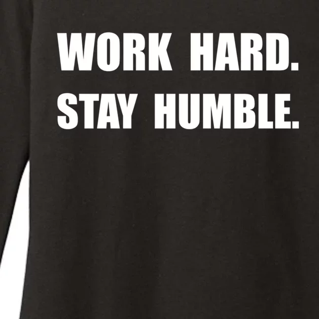 Work Hard Stay Humble Funny Gift Womens CVC Long Sleeve Shirt