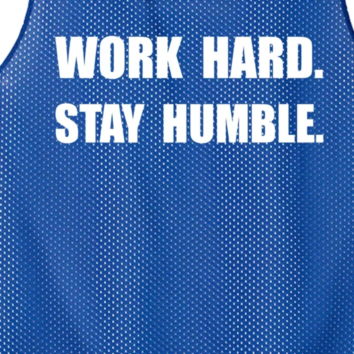 Work Hard Stay Humble Funny Gift Mesh Reversible Basketball Jersey Tank