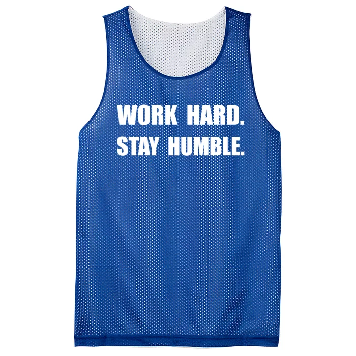 Work Hard Stay Humble Funny Gift Mesh Reversible Basketball Jersey Tank