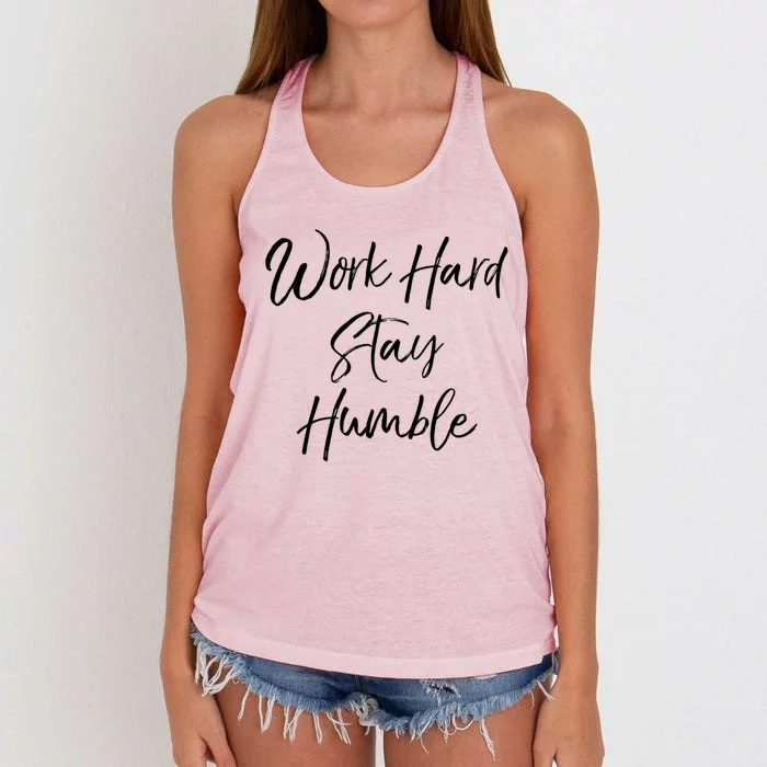 Work Hard Stay Humble Motivational Quote Gift Women's Knotted Racerback Tank