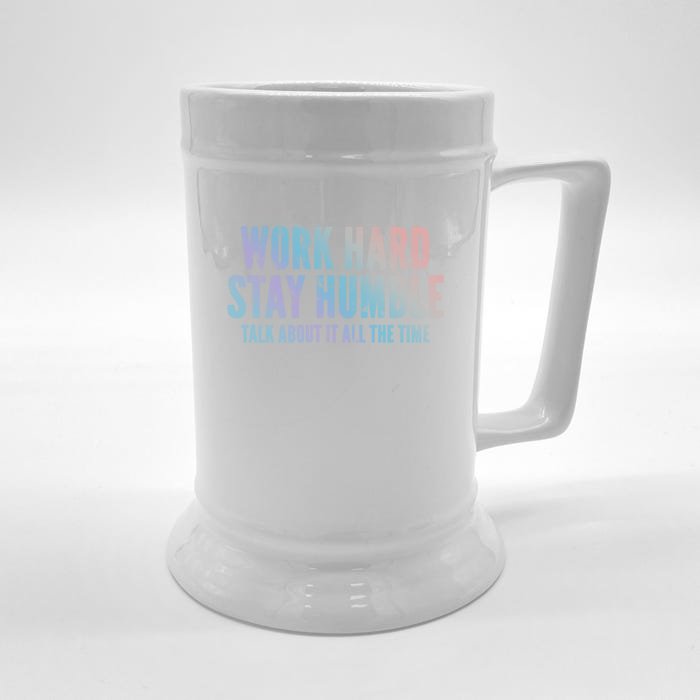 Work Hard Stay Humble Light Cool Gift Front & Back Beer Stein