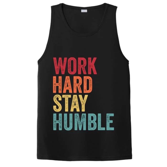 Work Hard Stay Humble Motivational Quote Gift Performance Tank