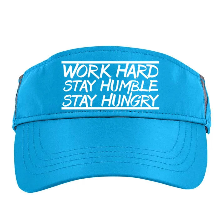 Work Hard Stay Humble Stay Hungry Training Logo Funny Gift Adult Drive Performance Visor