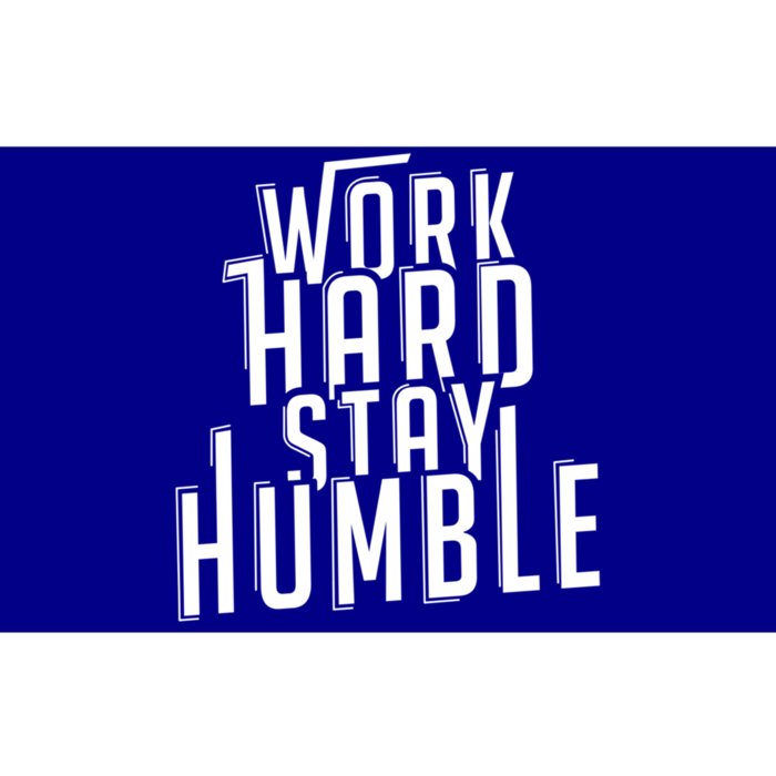 Work Hard Stay Humble Motivational Quote Positivity Gift Bumper Sticker