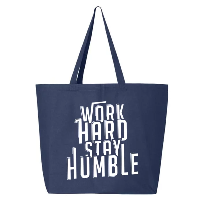 Work Hard Stay Humble Motivational Quote Positivity Gift 25L Jumbo Tote