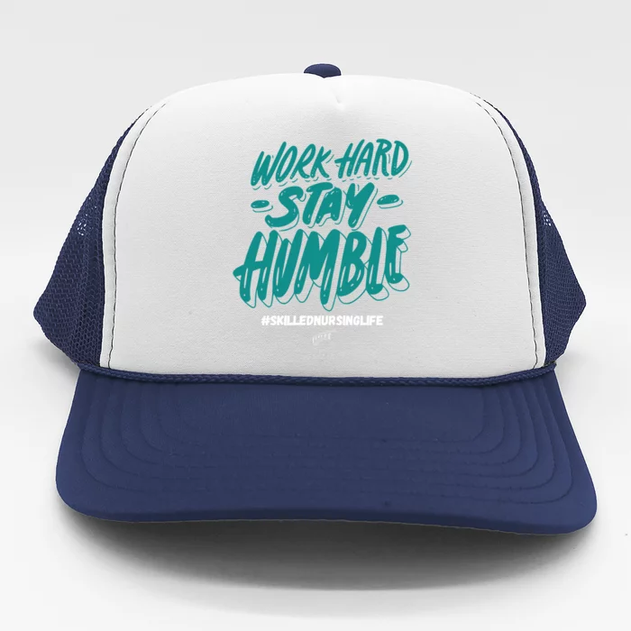 Work Hard Stay Humble Folsom Care Center Trucker Hat