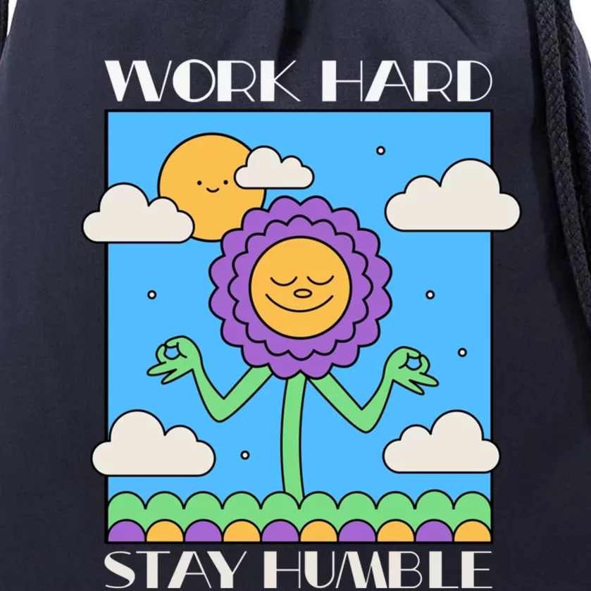 Work Hard Stay Humble Positive Mindset Mediation Cute Gift Drawstring Bag