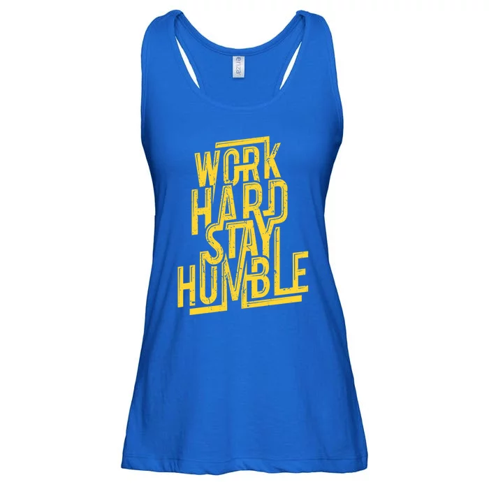 Work Hard Stay Humble Gift Positive Quote Saying Ladies Essential Flowy Tank