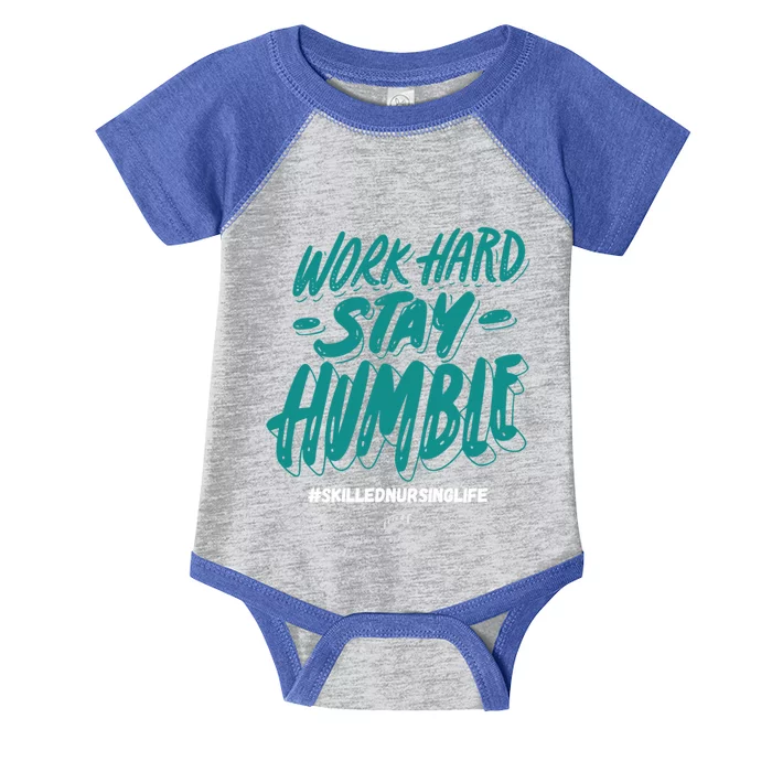 Work Hard Stay Humble Folsom Care Center Gift Infant Baby Jersey Bodysuit