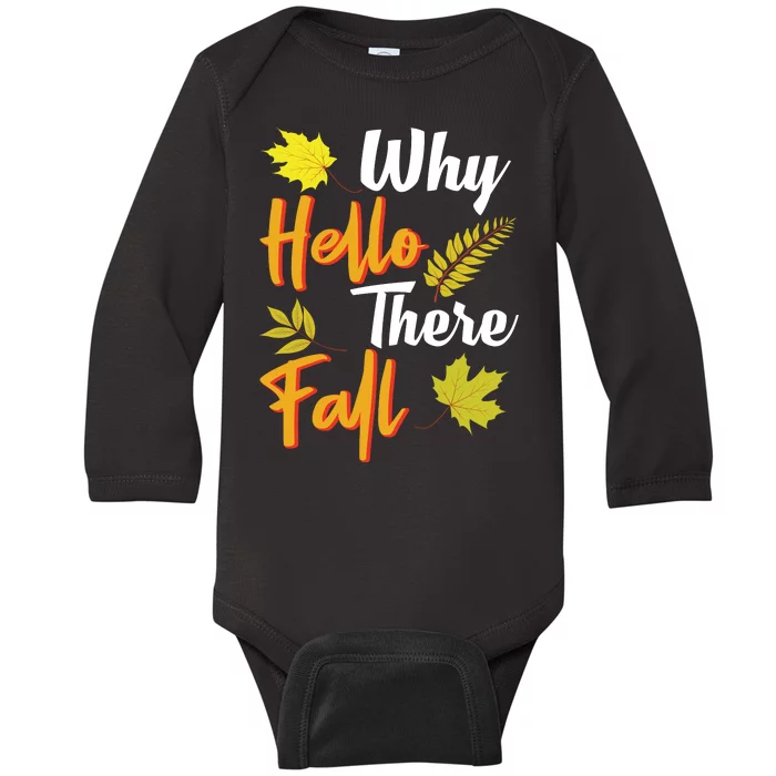 Why Hello There Fall Baby Long Sleeve Bodysuit