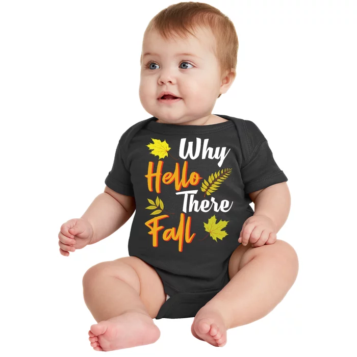 Why Hello There Fall Baby Bodysuit