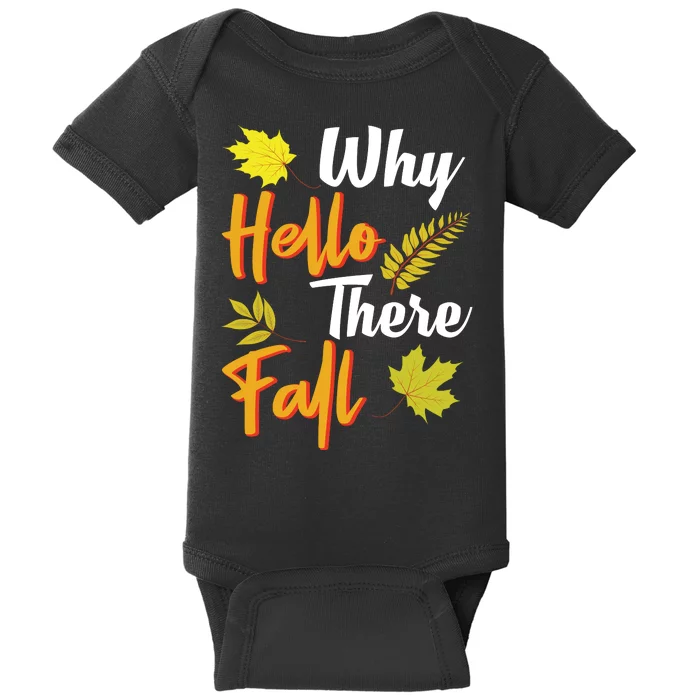 Why Hello There Fall Baby Bodysuit