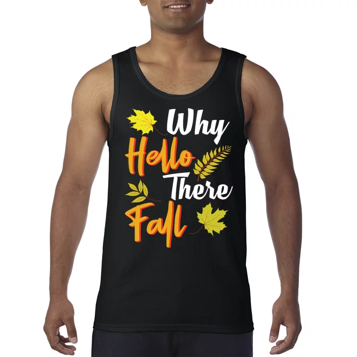 Why Hello There Fall Tank Top