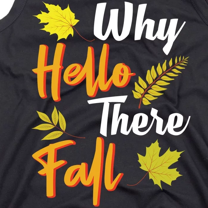 Why Hello There Fall Tank Top