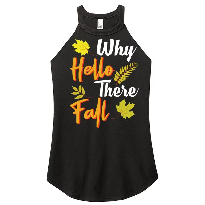 Why Hello There Fall Women’s Perfect Tri Rocker Tank