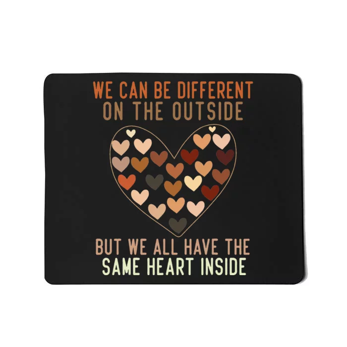 We Have The Same Heart Black History Month African American Mousepad