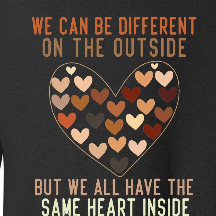 We Have The Same Heart Black History Month African American Toddler Sweatshirt