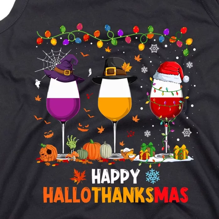 Wine Halloween Thanksgiving Christmas Happy Hallothanksmas Tank Top