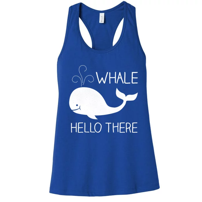 Whale Hello There Funny Save Whale Funny Gift Women's Racerback Tank