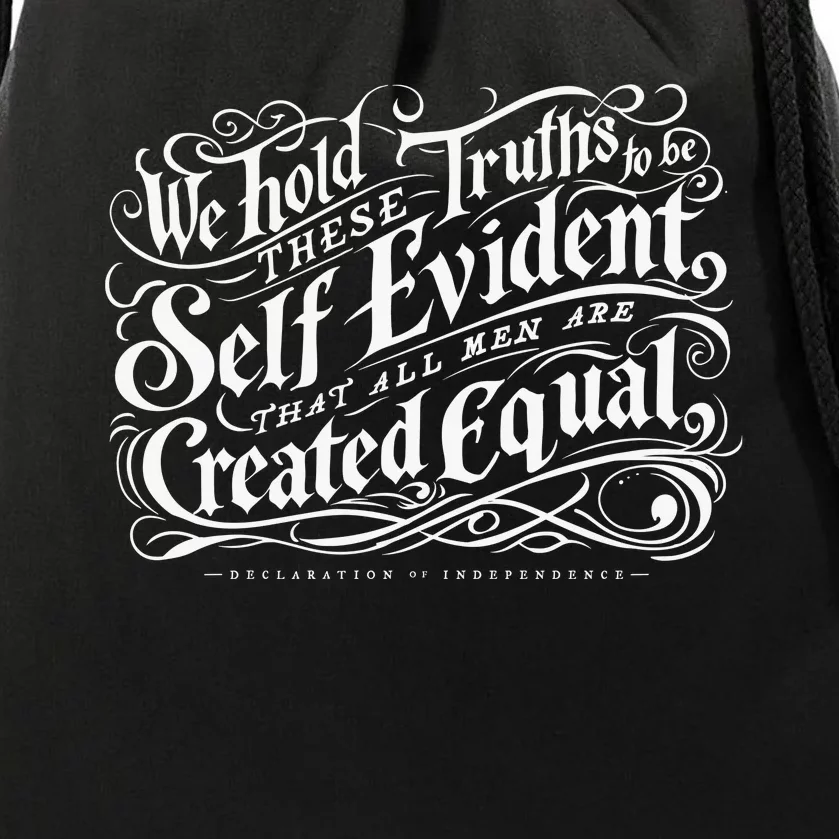 We Hold These Truth To Be Self Evident Drawstring Bag