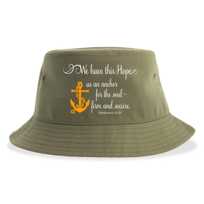 We Have This Hope As An Anchor For The Soul Firm And Secure Great Gift Sustainable Bucket Hat