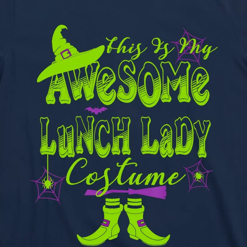 Wo Halloween This Is My Awesome Lunch Lady Costume Cute T-Shirt