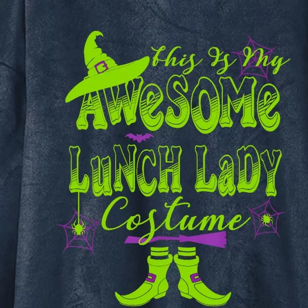 Wo Halloween This Is My Awesome Lunch Lady Costume Cute Hooded Wearable Blanket