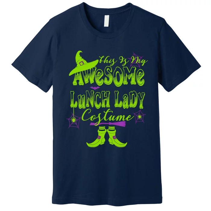 Wo Halloween This Is My Awesome Lunch Lady Costume Cute Premium T-Shirt