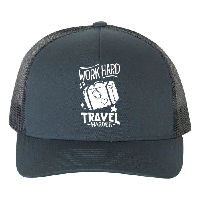 Work Hard Travel Harder Yupoong Adult 5-Panel Trucker Hat