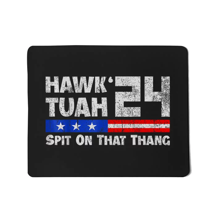 Women Hawk Tuah 24 Spit On That Thang American Flag Gift Mousepad