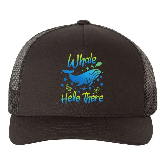 Whale Hello There Whale Lover Whales Marine Biologist Yupoong Adult 5-Panel Trucker Hat