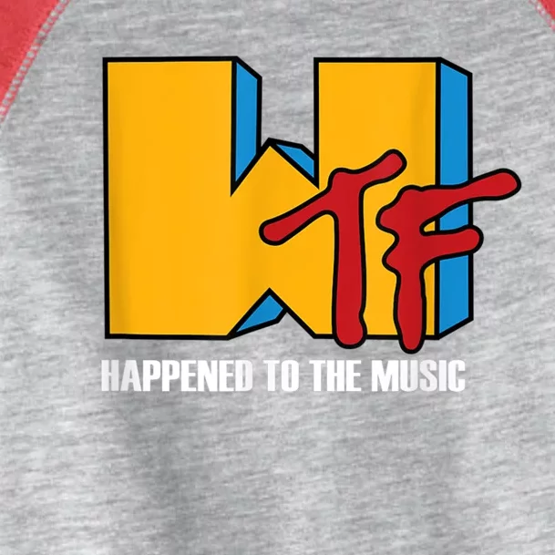 Wtf Happened To Music Funny Retro Music 80s 90s Toddler Fine Jersey T-Shirt