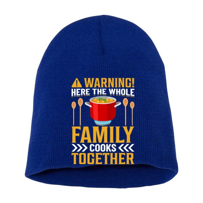 Warning! Here The Whole Family Cooks Together I Cooking Gift Short Acrylic Beanie