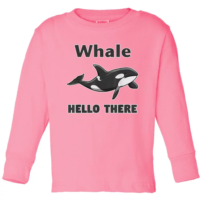 Whale Hello There Killer Whale Toddler Long Sleeve Shirt