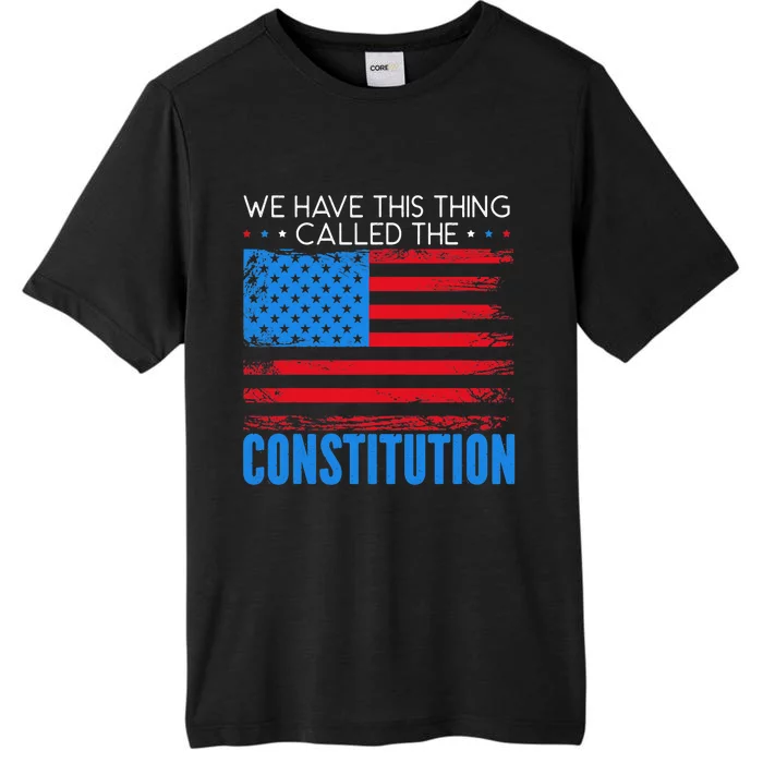 We Have This Thing Called The Constitution Citizenship Day ChromaSoft Performance T-Shirt