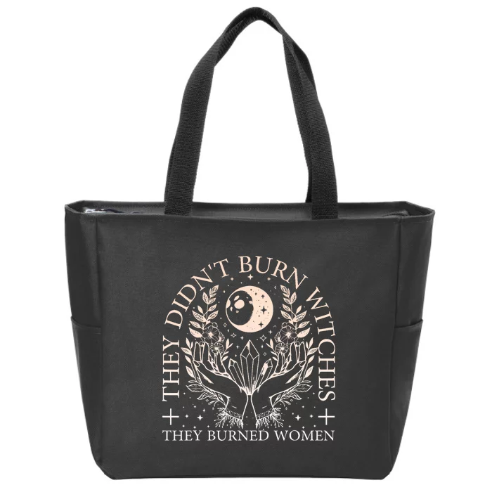 Witchy Halloween They DidnT Burn Witches They Burned Zip Tote Bag